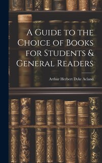 Couverture_A Guide to the Choice of Books for Students & General Readers