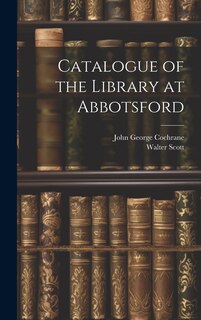 Front cover_Catalogue of the Library at Abbotsford