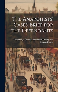 Couverture_The Anarchists' Cases. Brief for the Defendants