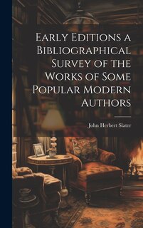 Front cover_Early Editions a Bibliographical Survey of the Works of Some Popular Modern Authors