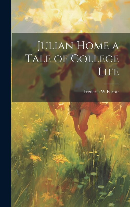 Couverture_Julian Home a Tale of College Life
