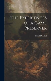 Couverture_The Experiences of a Game Preserver