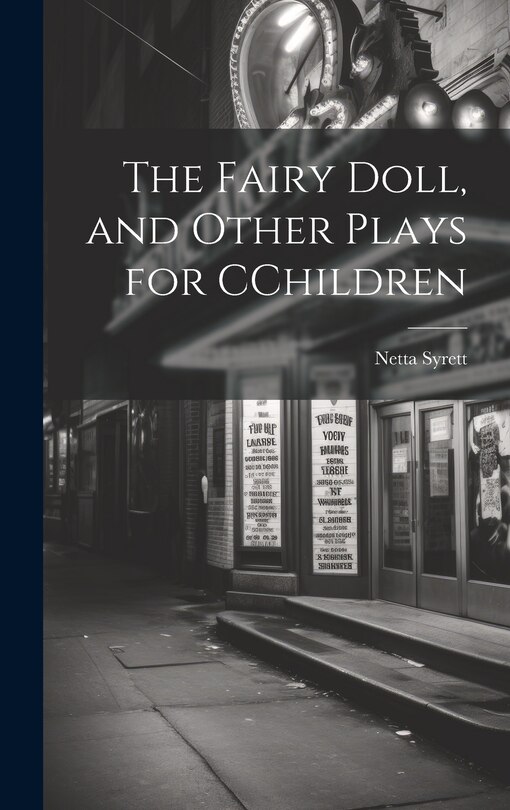 Couverture_The Fairy Doll, and Other Plays for CChildren