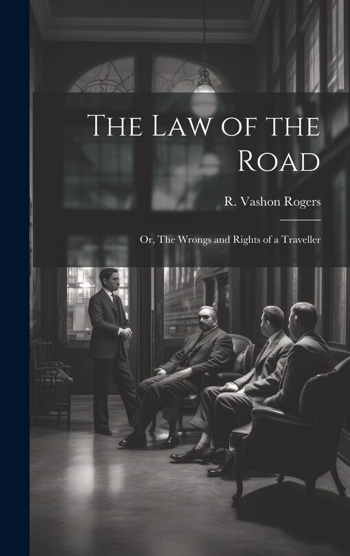 Couverture_The Law of the Road; or, The Wrongs and Rights of a Traveller