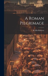 Front cover_A Roman Pilgrimage