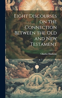Couverture_Eight Discourses on the Connection Between the Old and New Testament