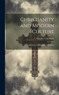 Christianity and Modern Culture: An Essay in Philosophy of Religion