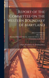 Front cover_Report of the Committee on the Western Boundary of Maryland