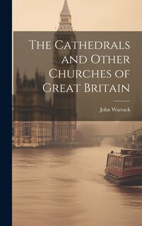 Front cover_The Cathedrals and Other Churches of Great Britain