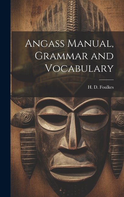 Angass Manual, Grammar and Vocabulary