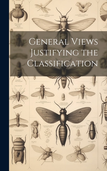 General Views Justifying the Classification