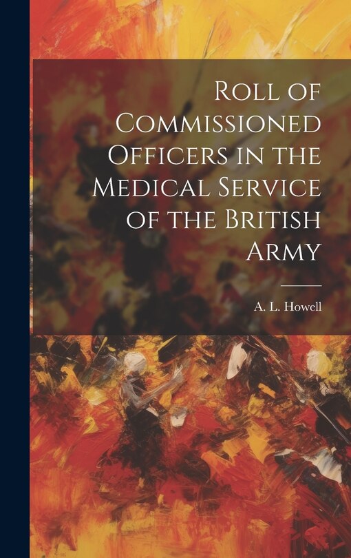 Front cover_Roll of Commissioned Officers in the Medical Service of the British Army