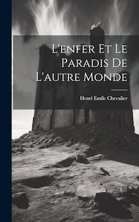 Front cover_L'enfer et le Paradis de L'autre Monde
