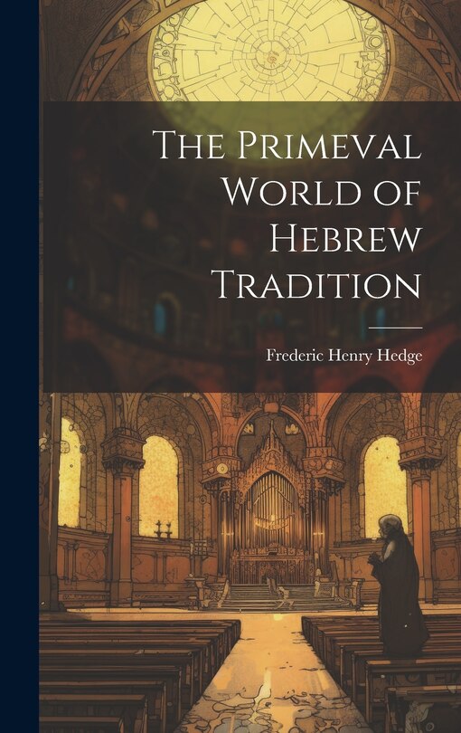 Front cover_The Primeval World of Hebrew Tradition