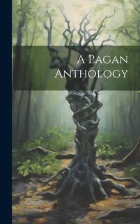 A Pagan Anthology