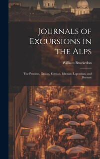 Couverture_Journals of Excursions in the Alps