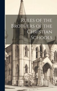 Front cover_Rules of the Brothers of the Christian Schools