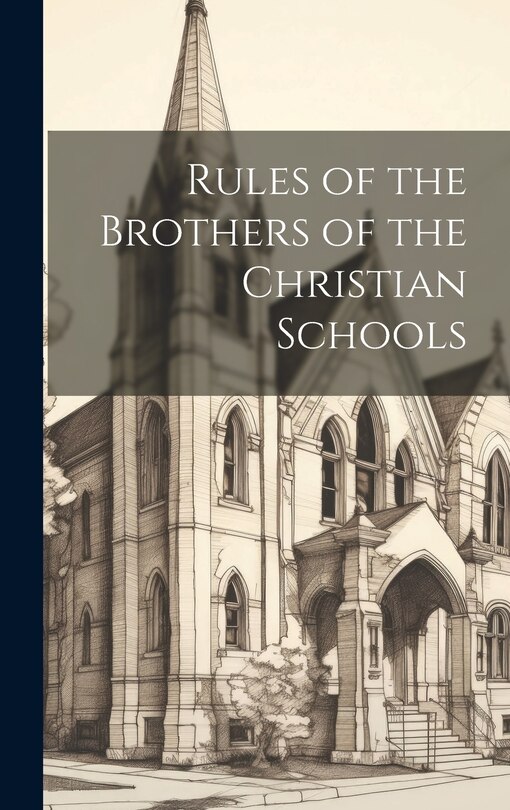 Front cover_Rules of the Brothers of the Christian Schools