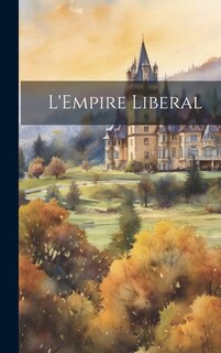 L'Empire Liberal