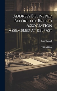 Front cover_Address Delivered Before the British Association Assembled at Belfast