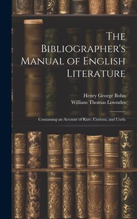 Couverture_The Bibliographer's Manual of English Literature