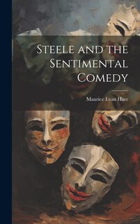 Front cover_Steele and the Sentimental Comedy