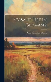 Front cover_Peasant Life in Germany