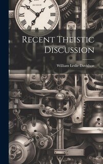 Couverture_Recent Theistic Discussion [microform]
