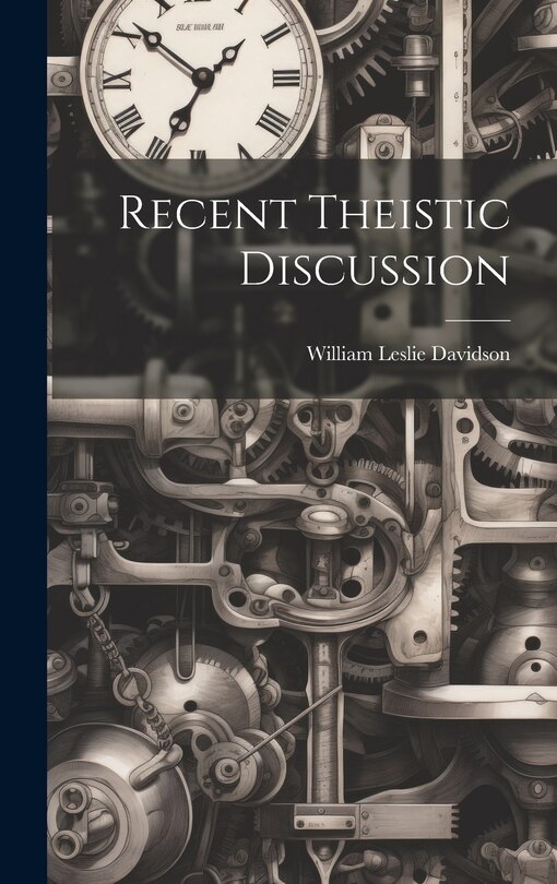 Couverture_Recent Theistic Discussion [microform]