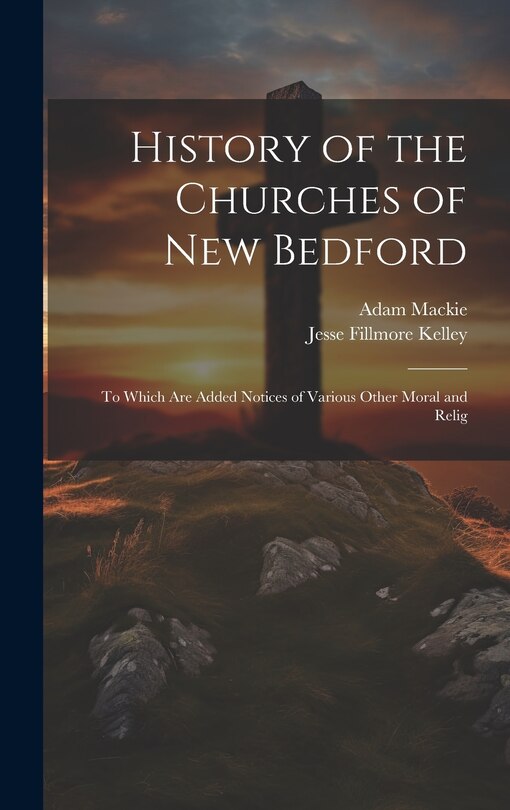 Front cover_History of the Churches of New Bedford