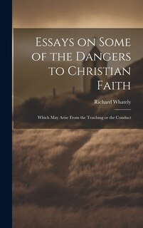 Front cover_Essays on Some of the Dangers to Christian Faith