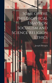 Couverture_Some of the Philosophical Essays on Socialism and Science Religion Ethics