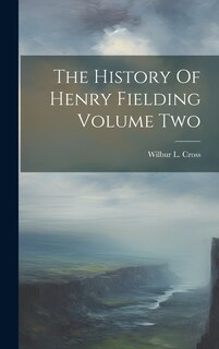 Front cover_The History Of Henry Fielding Volume Two