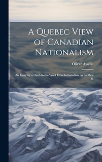 Front cover_A Quebec View of Canadian Nationalism
