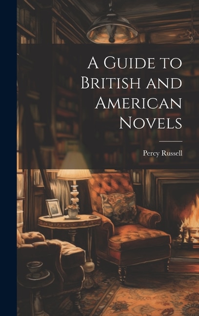 A Guide to British and American Novels