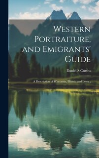 Couverture_Western Portraiture, and Emigrants' Guide