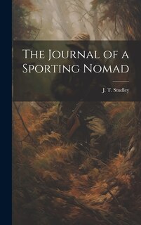 Front cover_The Journal of a Sporting Nomad
