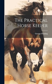 Couverture_The Practical Horse Keeper
