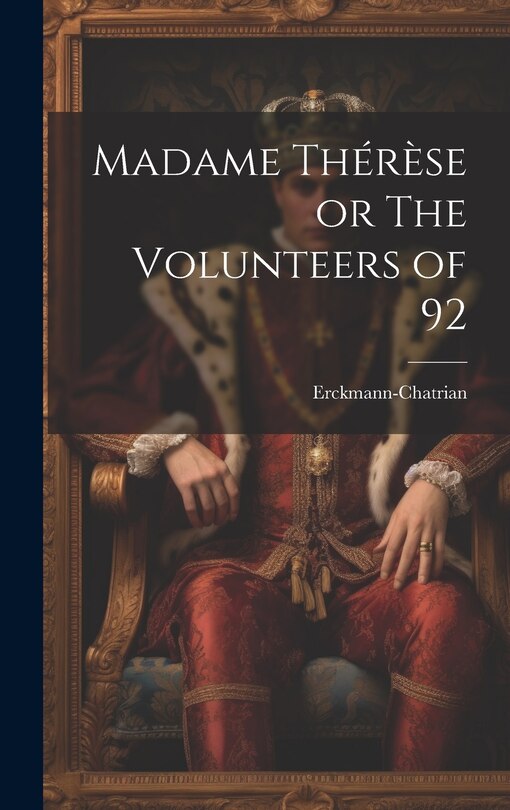 Front cover_Madame Thérèse or The Volunteers of 92
