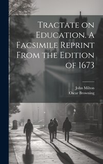 Front cover_Tractate on Education. A Facsimile Reprint From the Edition of 1673