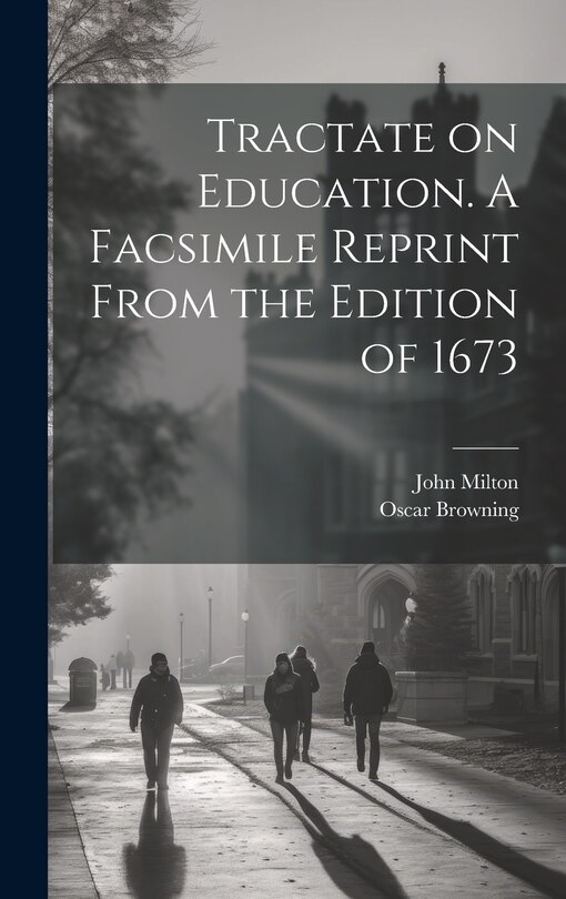 Front cover_Tractate on Education. A Facsimile Reprint From the Edition of 1673