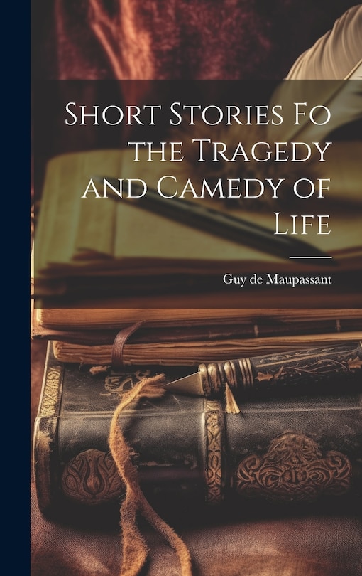 Front cover_Short Stories fo the Tragedy and Camedy of Life