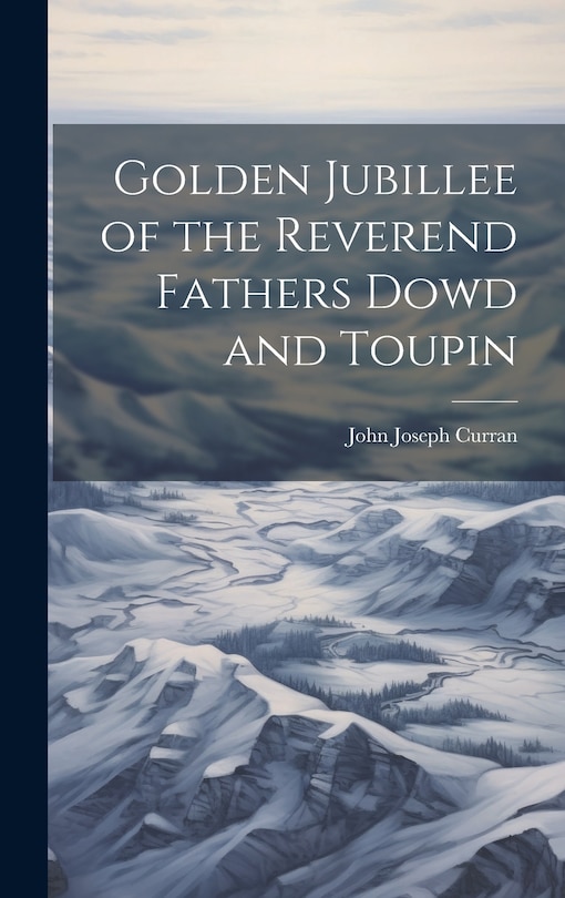 Couverture_Golden Jubillee of the Reverend Fathers Dowd and Toupin