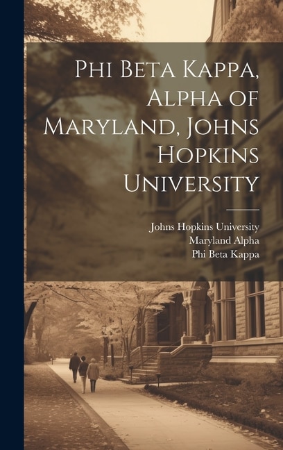 Phi Beta Kappa, Alpha of Maryland, Johns Hopkins University