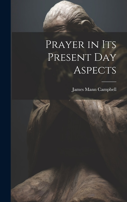 Front cover_Prayer in Its Present Day Aspects