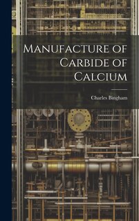 Couverture_Manufacture of Carbide of Calcium