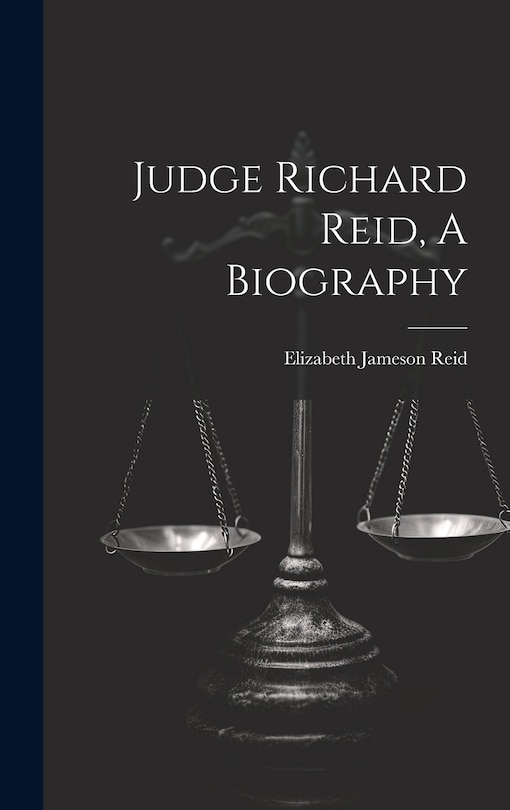 Couverture_Judge Richard Reid, A Biography