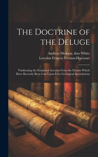 Couverture_The Doctrine of the Deluge; Vindicating the Scriptural Account From the Doubts Which Have Recently Been Cast Upon it by Geological Speculations