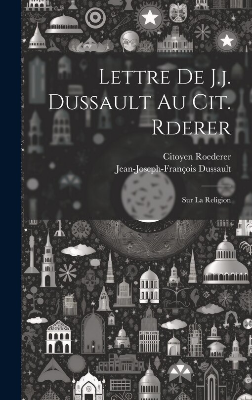 Front cover_Lettre De J.j. Dussault Au Cit. Rderer