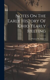 Front cover_Notes On The Early History Of Ohio Yearly Meeting